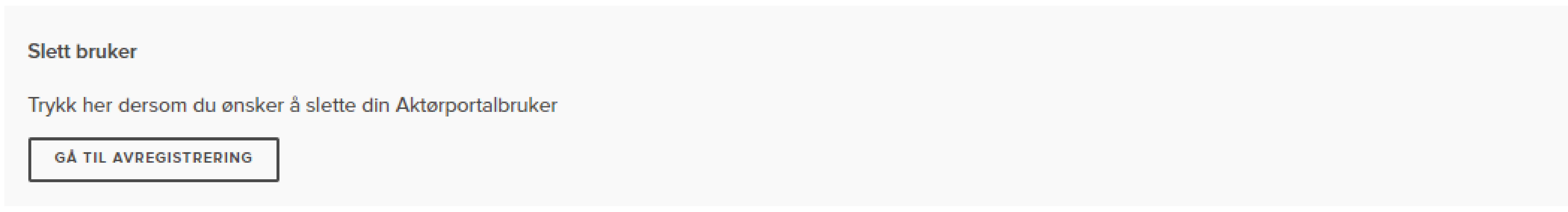 Skjermdump fra Aktørportalen som viser hvor man finner avregistrering 
